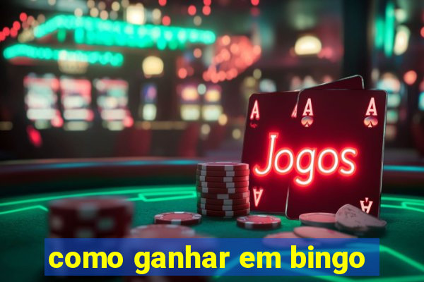 como ganhar em bingo